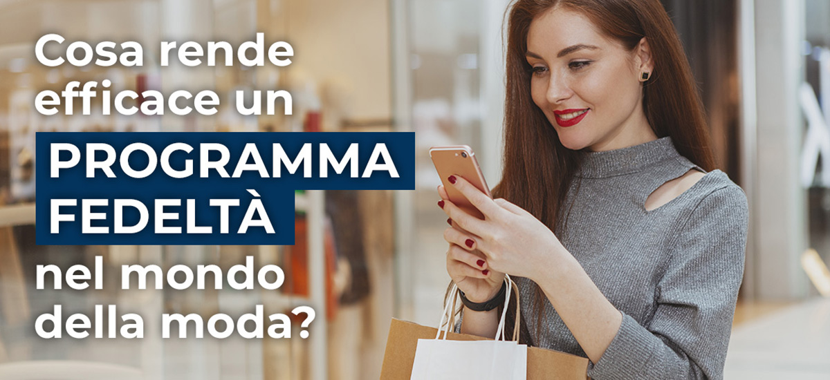 Cosa rende efficace un PROGRAMMA FEDELTA'